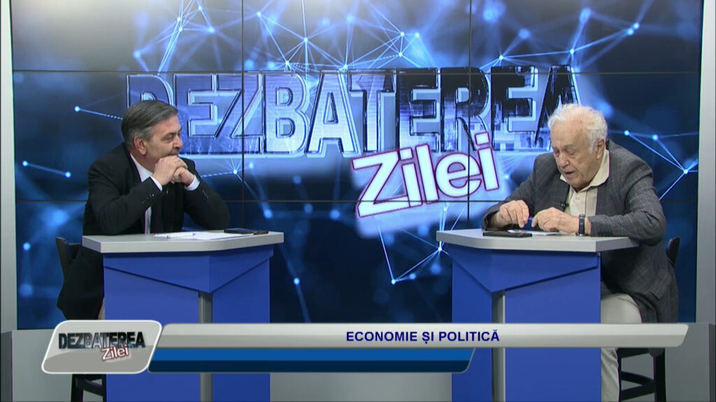 DEZBATEREA ZILEI / ECONOMIE ȘI POLITICĂ