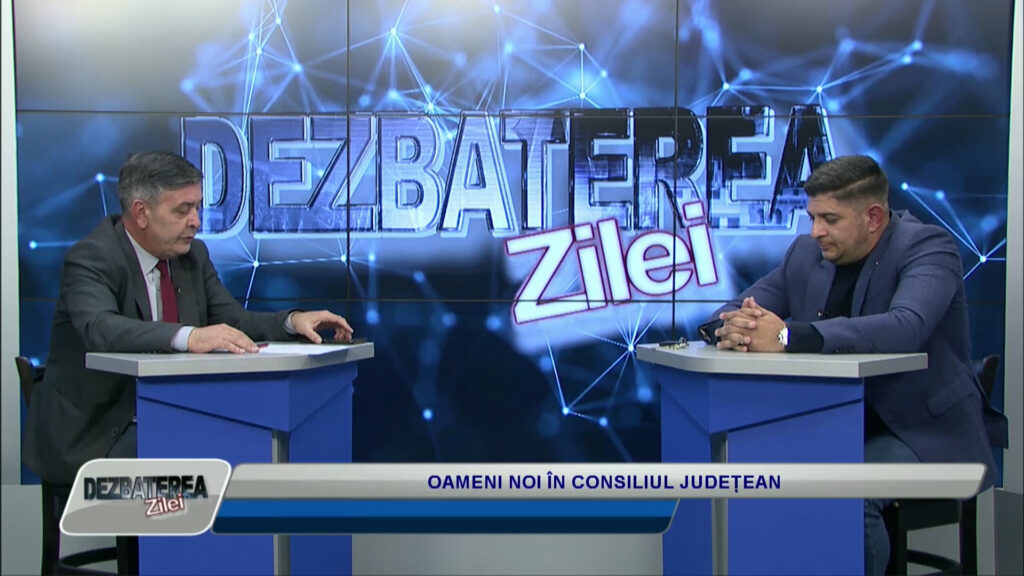 DEZBATEREA ZILEI / OAMENI NOI ÎN CONSILIUL JUDEȚEAN