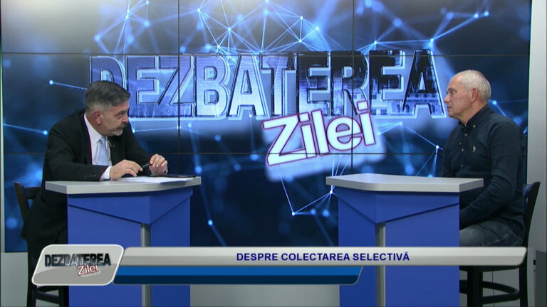 DEZBATEREA ZILEI / DESPRE COLECTAREA SELECTIVĂ
