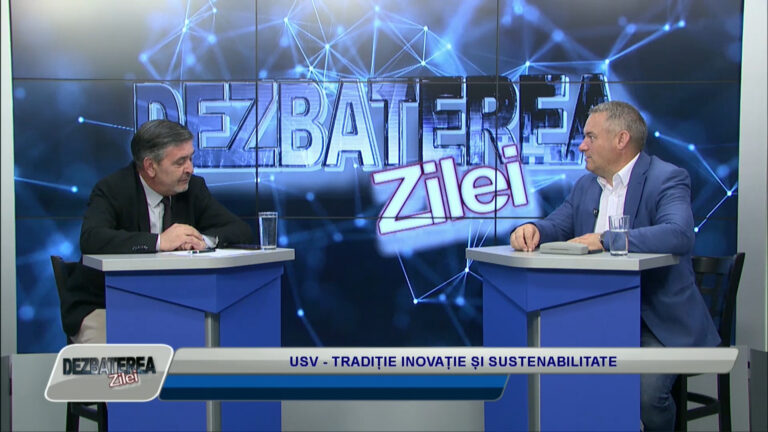 DEZBATEREA ZILEI / USV – TRADIȚIE INOVAȚIE ȘI SUSTENABILITATE