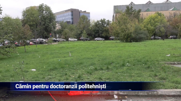 Cămin pentru doctoranzii politehniști