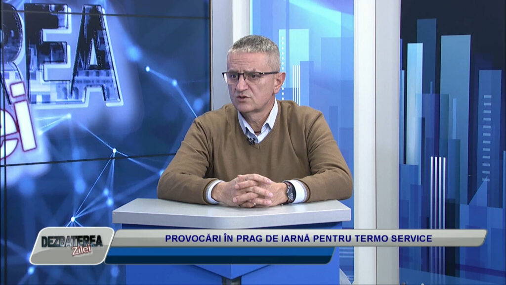 DEZBATEREA ZILEI / PROVOCĂRI ÎN PRAG DE IARNĂ PENTRU TERMO SERVICE
