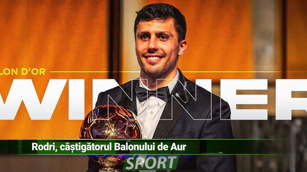 RODRI, CÂȘTIGĂTORUL BALONULUI DE AUR