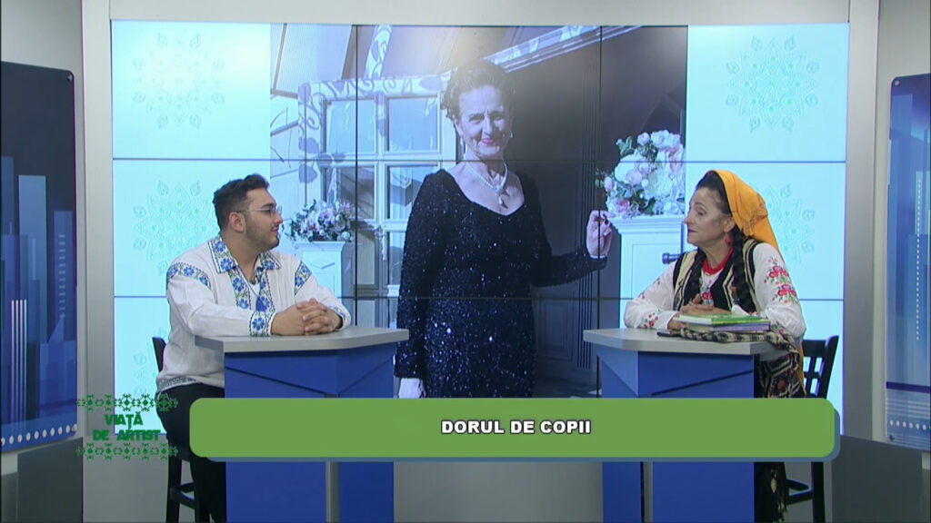 VIAȚĂ DE ARTIST / DORUL DE COPII