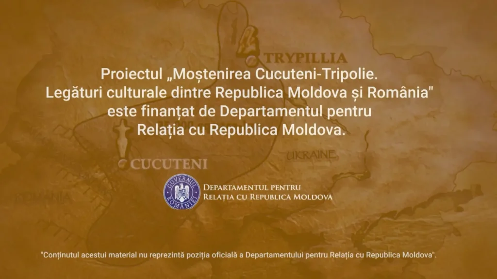 În curând va fi lansat un film documentar care promovează „Moștenirea Cucuteni-Tripolie: Legături Culturale dintre Republica Moldova și România”