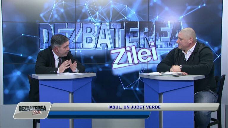 DEZBATEREA ZILEI / IAȘUL, UN JUDEȚ VERDE