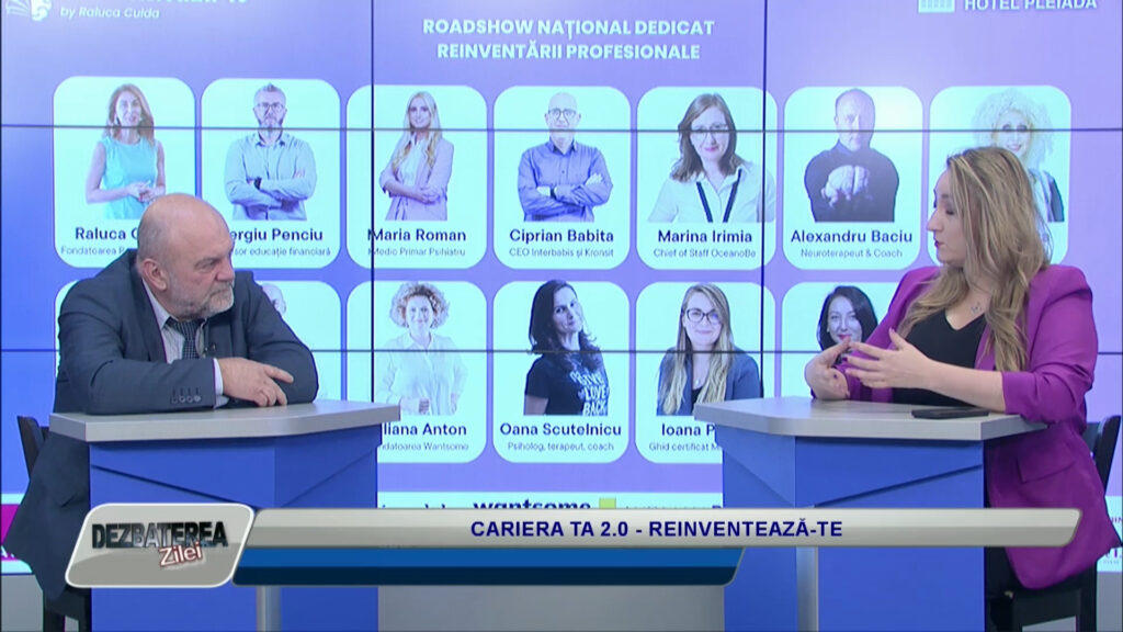 DEZBATEREA ZILEI / CARIERA TA 2.0- REINVENTEAZĂ-TE