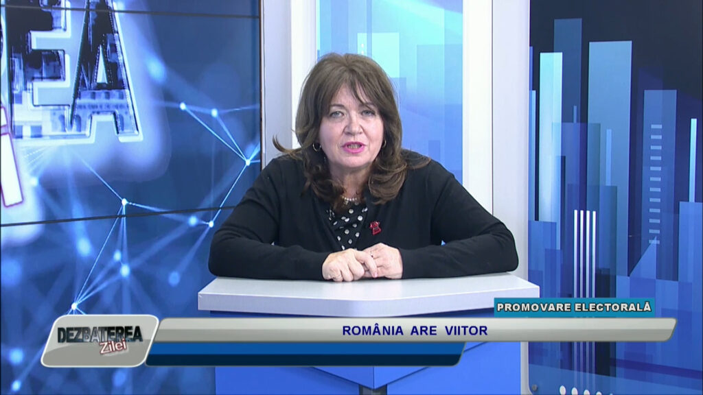 DEZBATEREA ZILEI / ROMÂNIA ARE VIITOR