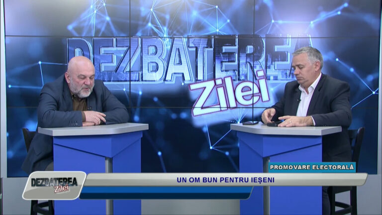 DEZBATEREA ZILEI / UN OM BUN PENTRU IEȘENI