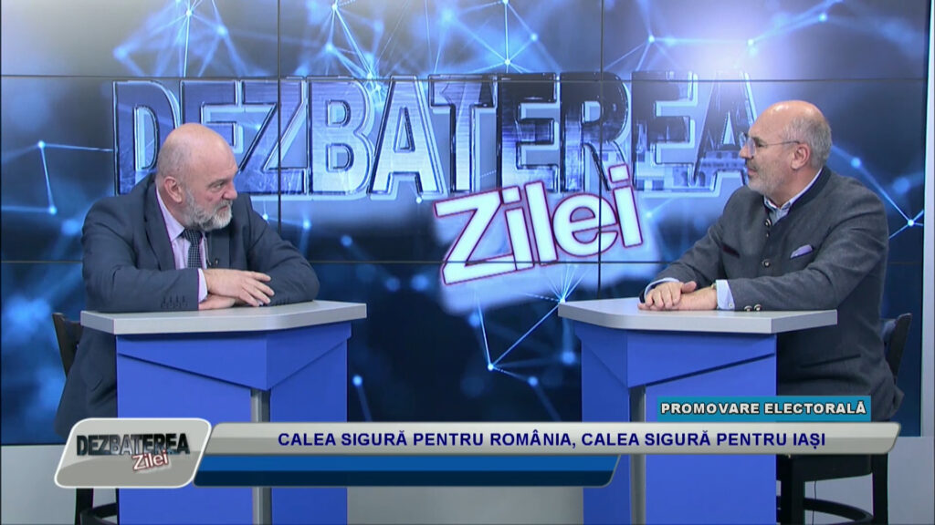 DEZBATEREA ZILEI / CALEA SIGURĂ PENTRU ROMÂNIA, CALEA SIGURĂ PENTRU IAȘI