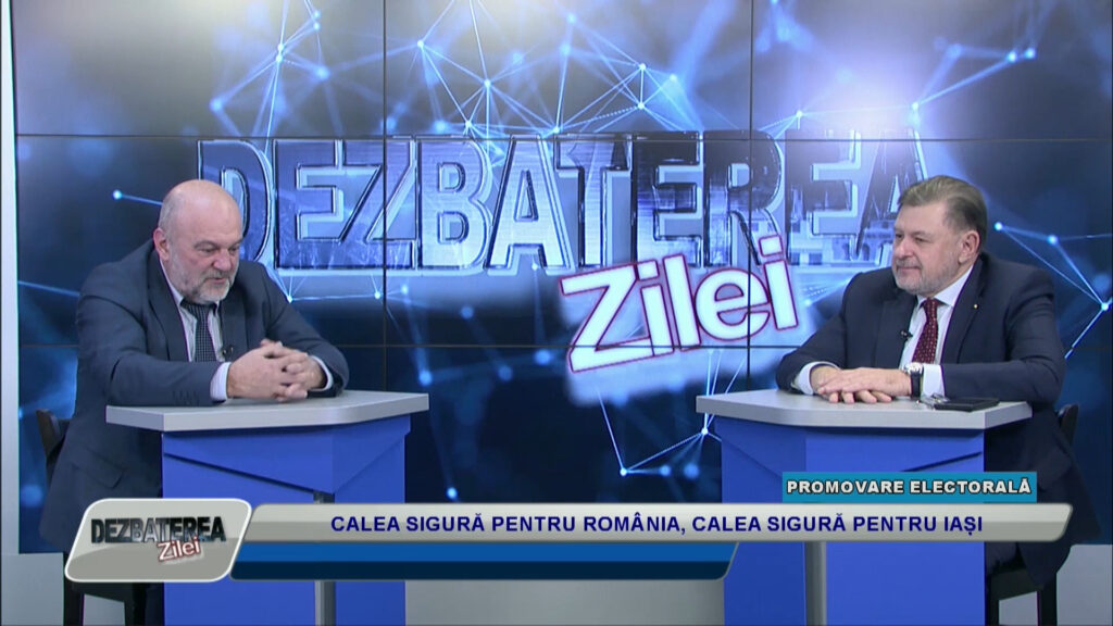 DEZBATEREA ZILEI / CALEA SIGURĂ PENTRU ROMÂNIA, CALEA SIGURĂ PENTRU IAȘI