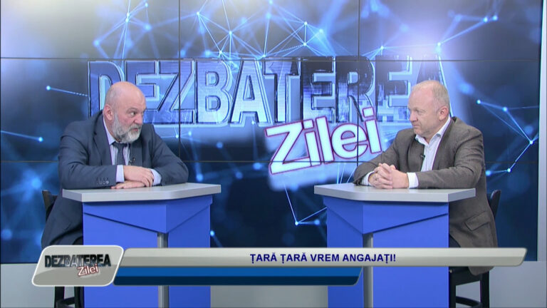 DEZBATEREA ZILEI / ȚARĂ ȚARĂ VREM ANGAJAȚI!
