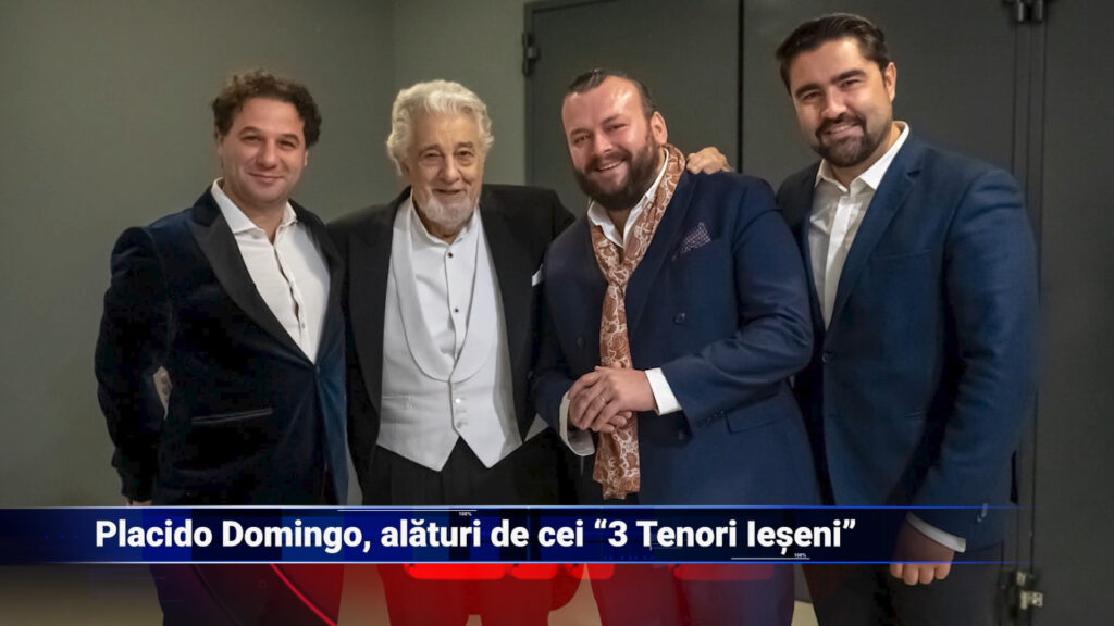 Plácido Domingo, alături de cei „3 Tenori Ieșeni”