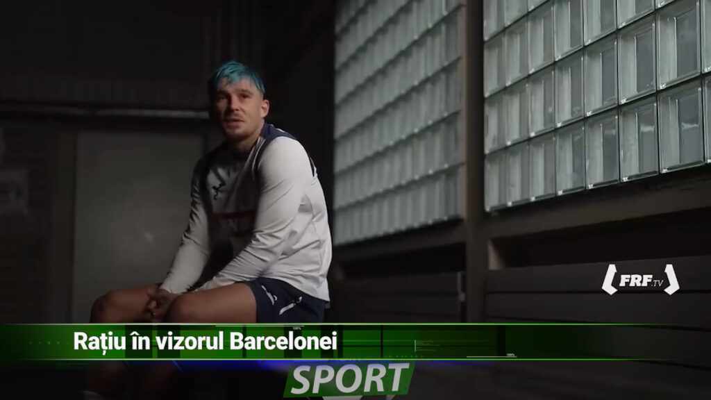 Rațiu în vizorul Barcelonei