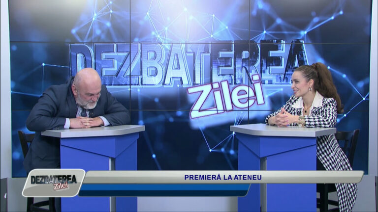 DEZBATEREA ZILEI / PREMIERĂ LA ATENEU