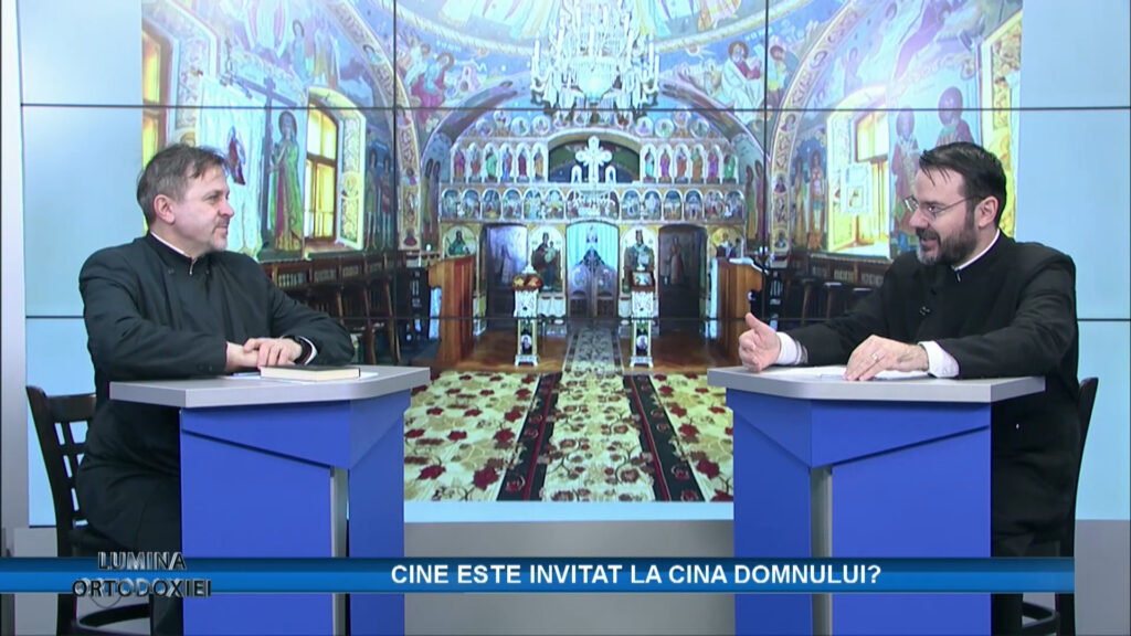 LUMINA ORTODOXIEI / CINE ESTE INVITAT LA CINA DOMNULUI ?