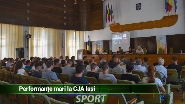 PERFORMANȚE MARI LA CJA IAȘI