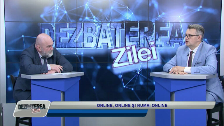 DEZBATEREA ZILEI /ONLINE, ONLINE ȘI NUMAI ONLINE