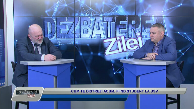DEZBATEREA ZILEI / CUM TE DISTREZI ACUM, FIIND STUDENT LA USV