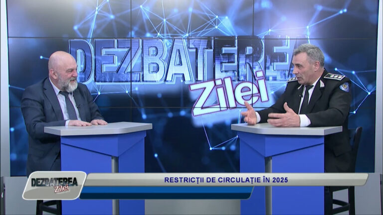 DEZBATEREA ZILEI / RESTRICȚII DE CIRCULAȚIE ÎN 2025
