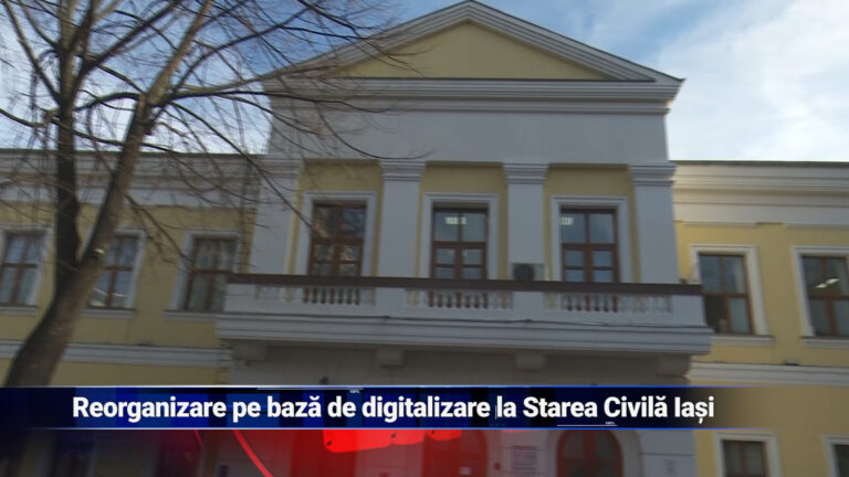 Reorganizare pe bază de digitalizare la Starea Civilă Iași
