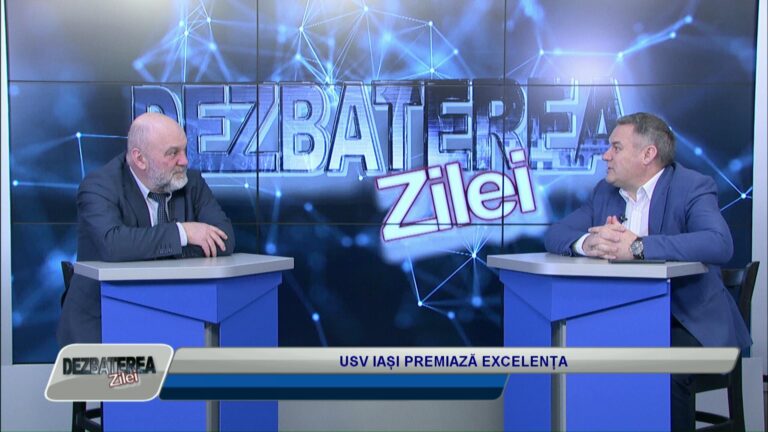 DEZBATEREA ZILEI / USV IAȘI PREMIAZĂ EXCELENȚA