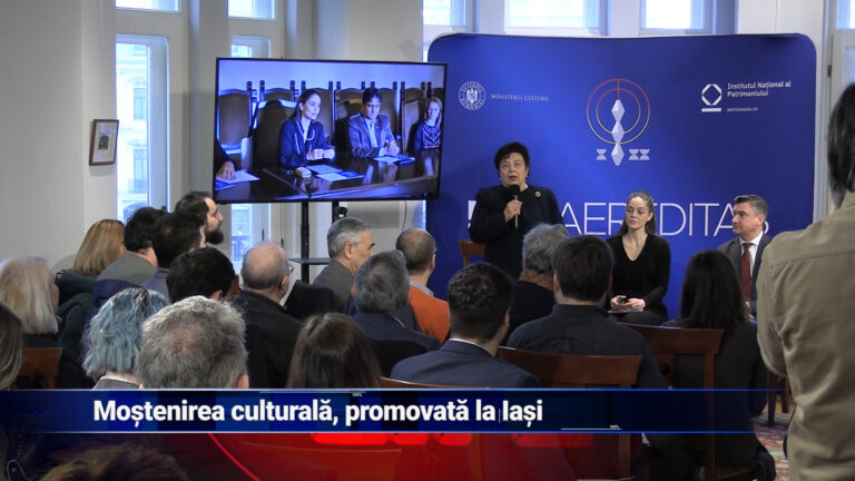 Moștenirea culturală, promovată la Iași