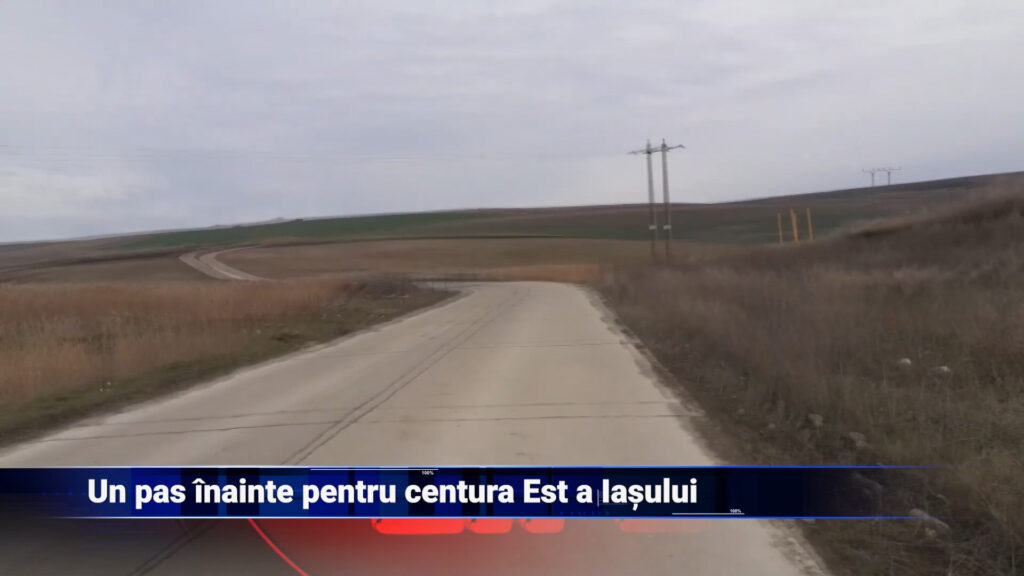 Un pas înainte pentru centura Est a Iașului