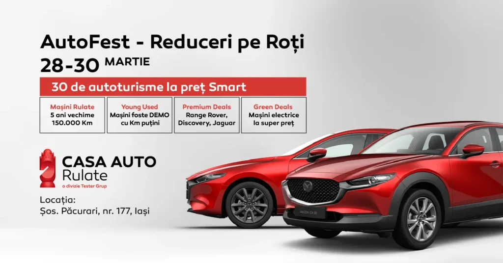 AutoFest – Reduceri pe Roți: festivalul mașinilor rulate la Casa Auto Iași, 28-30 Martie, la Mall Auto, șos. Păcurari,177