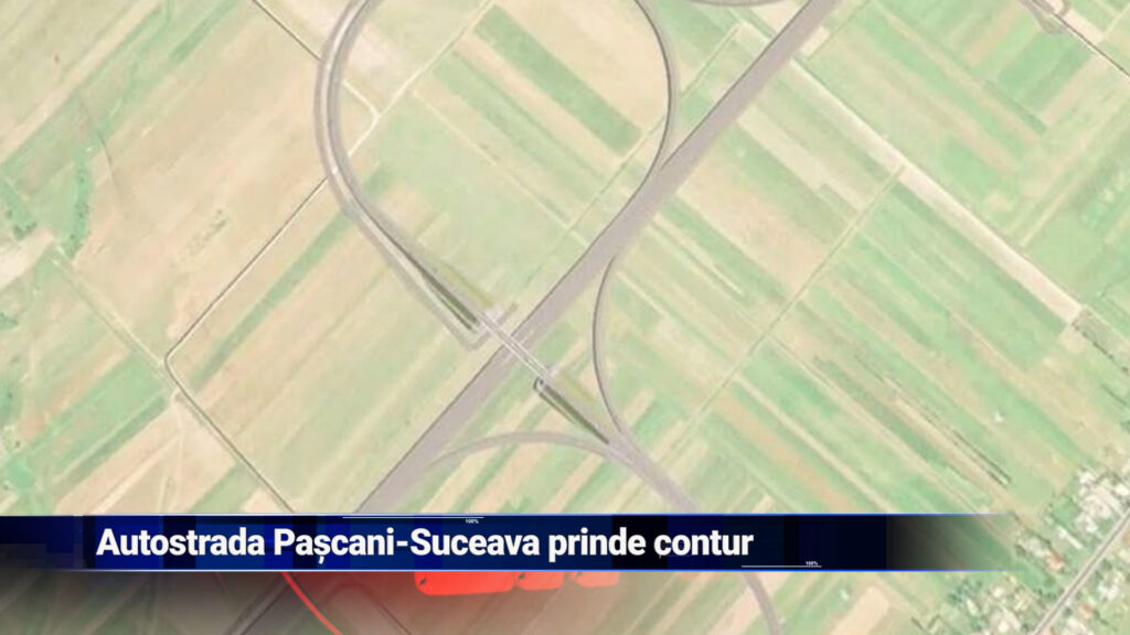 Autostrada Pașcani-Suceava prinde contur