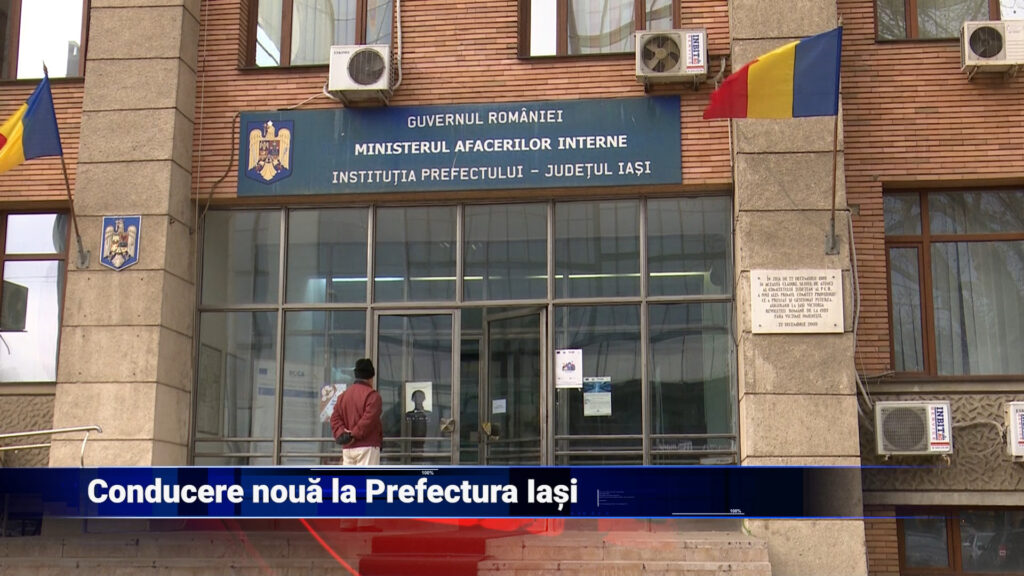 Conducere nouă la Prefectura Iași