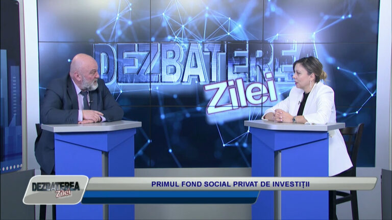 DEZBATEREA ZILEI / PRIMUL FOND SOCIAL PRIVAT DE INVESTIȚII