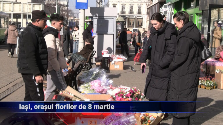 Iași, orașul florilor de 8 martie