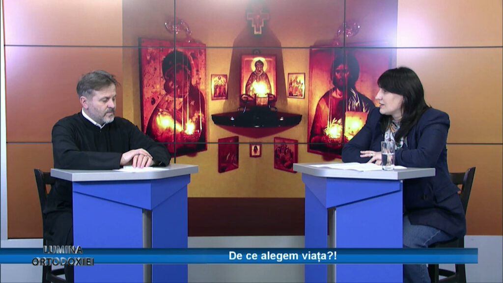 LUMINA ORTODOXIEI / DE CE ALEGEM VIAȚA?