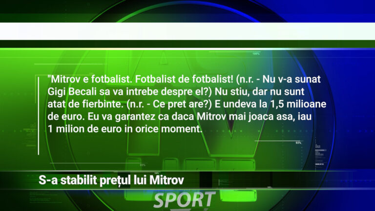 S-A STABILIT PREȚUL LUI MITROV