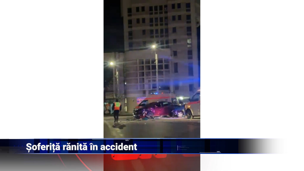 Șoferiță rănită în accident
