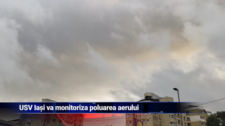 USV Iași va monitoriza poluarea din oraș