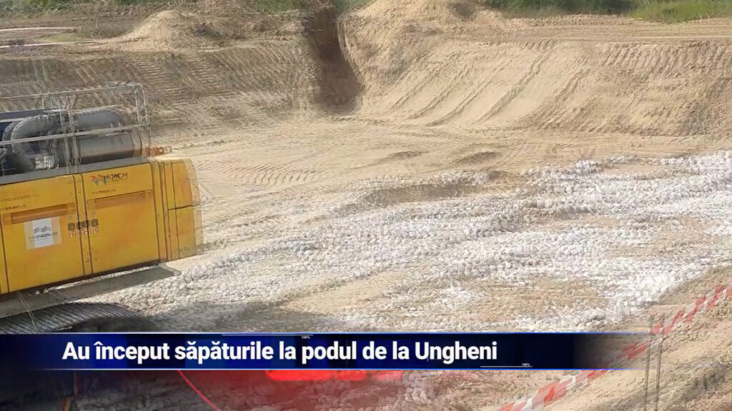 Au început săpăturile la podul de la Ungheni