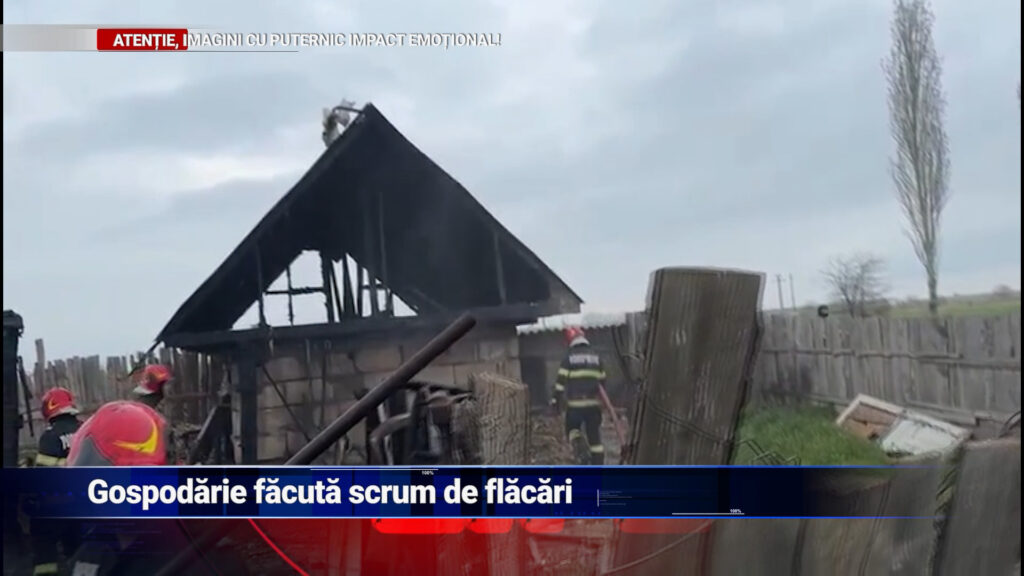 Gospodărie făcută scrum de flăcări