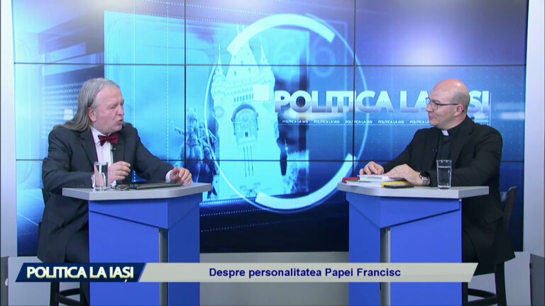 POLITICA LA IAȘI / Despre personalitatea Papei Francisc