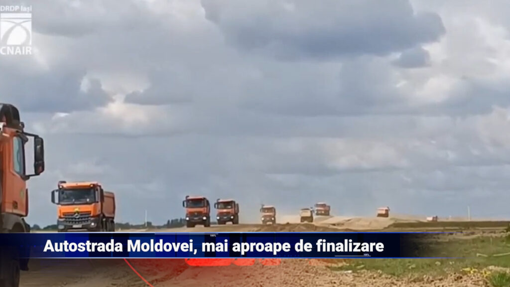 Autostrada Moldovei, mai aproape de finalizare