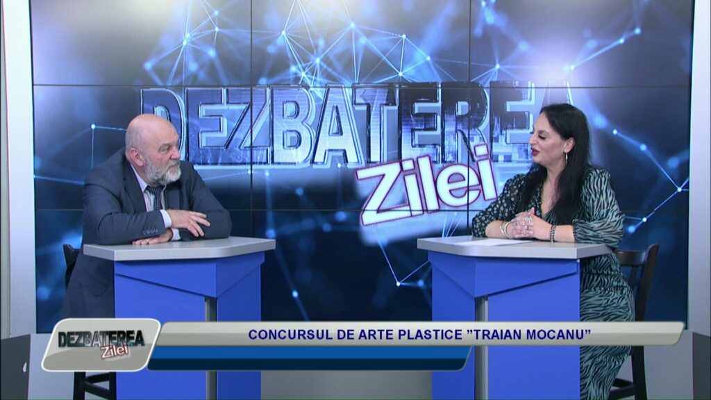 DEZBATEREA ZILEI / CONCURSUL DE ARTE PLASTICE ”TRAIAN MOCANU”