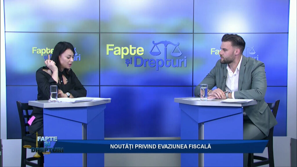FAPTE ȘI DREPTURI / NOUTĂȚI DESPRE EVAZIUNEA FISCALĂ