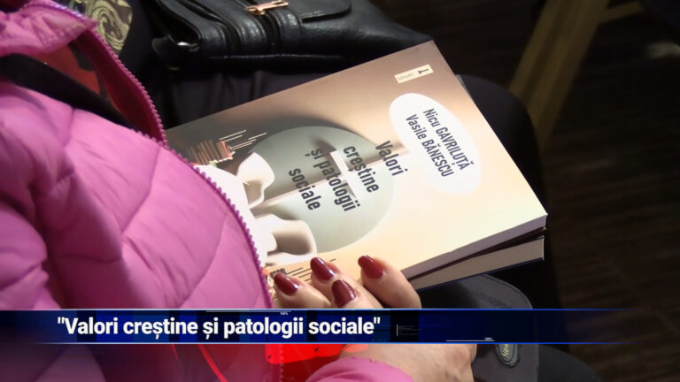 „Valori creștine și patologii sociale”