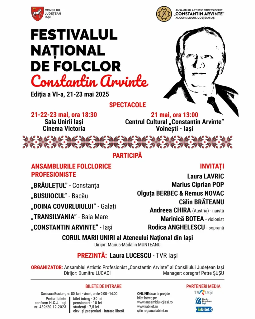 Iașul găzduiește a VI-a ediție a Festivalului Național de Folclor „Constantin Arvinte” (21-23 mai)