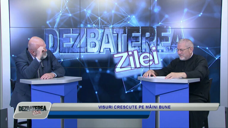 DEZBATEREA ZILEI / VISURI CRESCUTE PE MÂINI BUNE