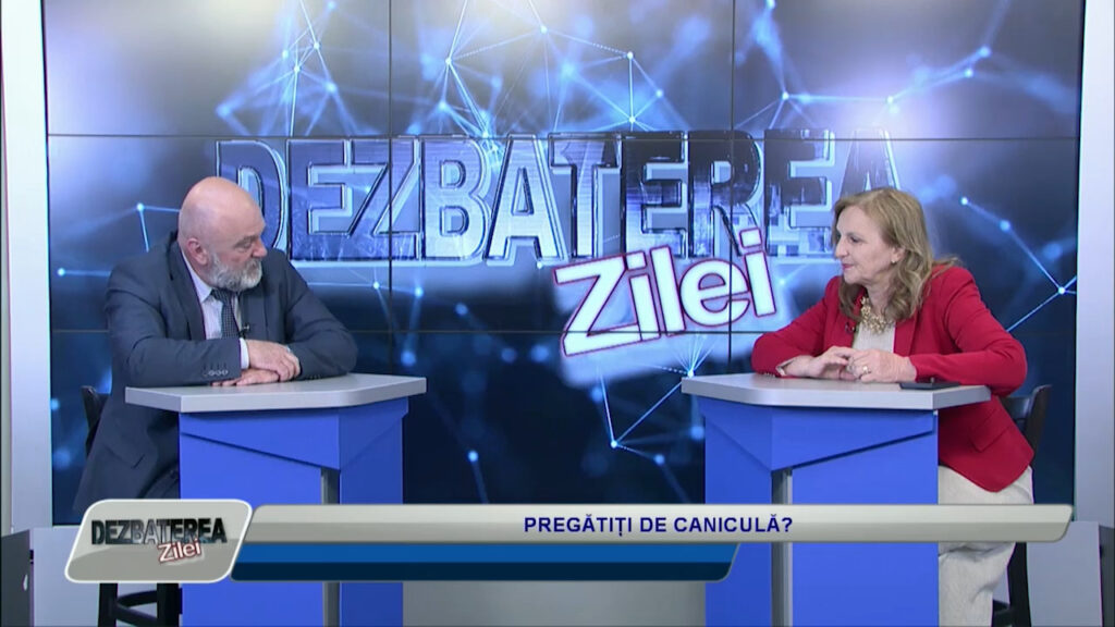 DEZBATEREA ZILEI / PREGĂTIȚI DE CANICULĂ?