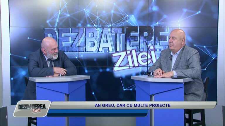 DEZBATEREA ZILEI / AN GREU, DAR CU MULTE PROIECTE