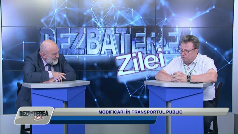 DEZBATEREA ZILEI / MODIFICĂRI ÎN TRANSPORTUL PUBLIC
