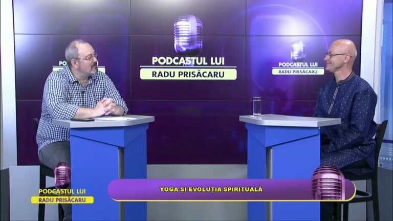 PODCASTUL LUI RADU PRISĂCARU / YOGA ȘI EVOLUȚIA SPIRITUALĂ